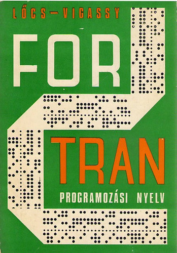 L�cs Gyula- Vigassy J�zsef - A FORTRAN programoz�si nyelv