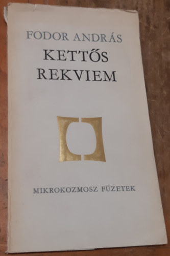 Fodor Andr�s - Kett�s rekviem (dedik�lt)