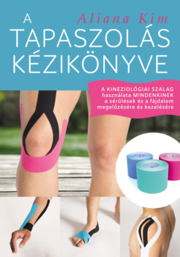 Aliana Kim - A tapaszolás kézikönyve