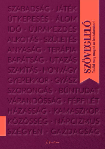 Borb�ly Zsuzsa, Rudolf Panka Berta Be�ta - Sz�veglel� - Tal�ld meg magad az irodalomban!