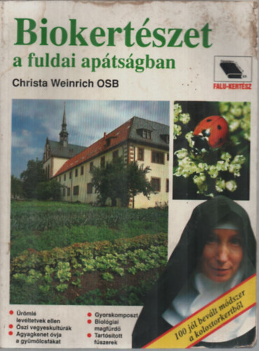 Christa Weinrich - Biokertészet a fuldai apátságban
