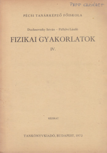 Duchnovszky István - Pálfalvi László - Fizikai gyakorlatok IV.