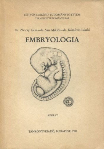 Zboray Géza - Sass Miklós - Kőműves László - Embryologia