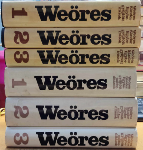 Weres Sndor - 6 db Weres Sndor: Egybegyjttt rsok I-III. + Egybegyjttt mfordtsok I-III.