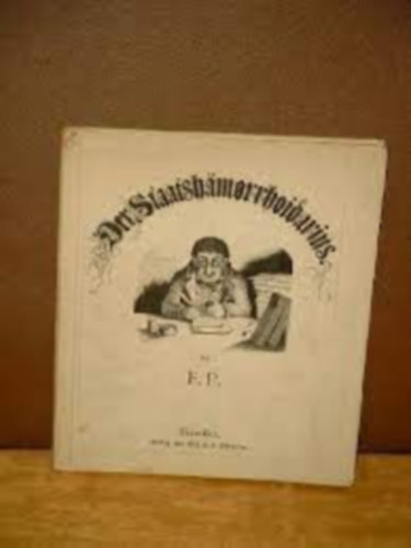 F.p. - Der Staatshämorrhoidarius