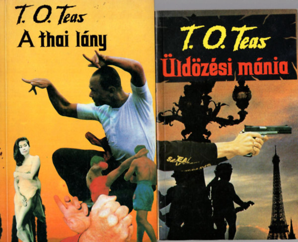 T. O. Teas - 3 db T. O. Teas k�nyv ( egy�tt ) 1. �ld�z�si m�nia, 2. A thai l�ny, 3. A nindzsa �r�ks�g