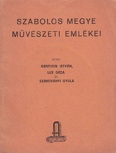 Genthon Istv�n; Lux G�za - Szabolcs megye m�v�szeti eml�kei