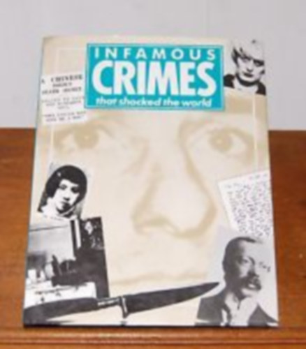 Phoebus Publishing - INFAMOUS CRIMES THAT SHOCKED THE WORLD