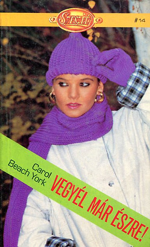 Carol Beach York - Vegyél már észre!