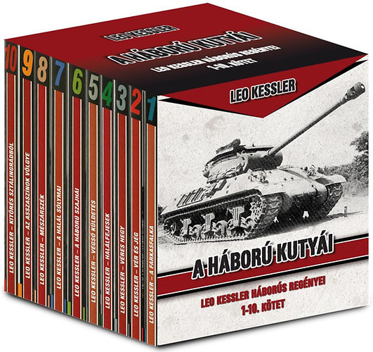 Leo Kessler - A hbor kutyi- Leo Kessler hbors regnyei 1-10. (A farkasfalka, Vr s jg, Vres hegy, Hallfejesek, Vgs kldets, A hbor szajhi, A hall symai, Mszrszk, Az Asszasznok vlgye, Kitrs Sztlingrdbl)