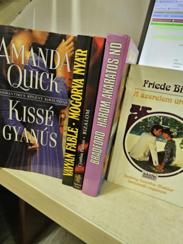 Vavyan Fable, Cynthia Parker, Barbara Taylor Bradford, Friede Birkner Amanda Quick - 5db romantika: Kiss� gyan�s+ Mogorva ny�r+ Bizalom+ H�rom akaratos n�+ A szerelem �tveszt�in