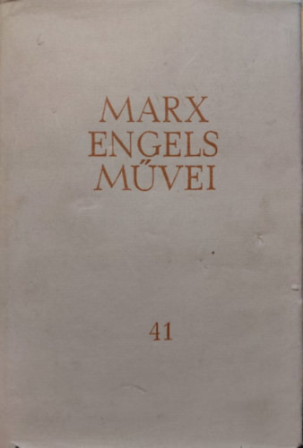 Karl Marx s Friedrich Engels mvei 41.