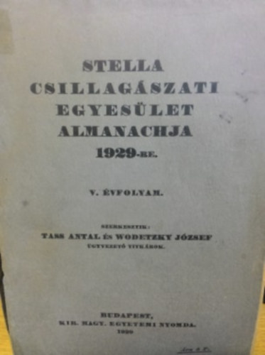 Tass Antal-Wodetzky Jzsef - Stella Csillagszati Egyeslet almanachja 1929-re