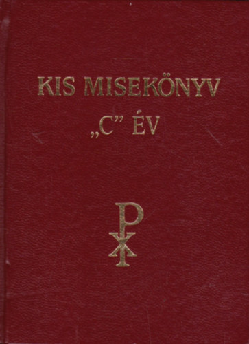 dr. Konkoly István szerk. - Kis misekönyv "C" év