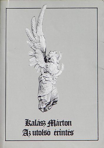 Kal�sz M�rton - Az utols� �rint�s