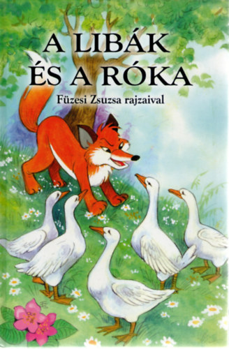 A libk s a rka (Fzesi Zsuzsa rajzaival)