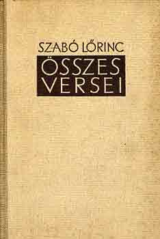 Szabó Lőrinc - Szabó Lőrinc összes versei 1922-1943