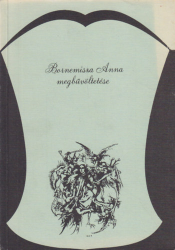 Herner J�nos - Bornemissza Anna megb�v�ltet�se