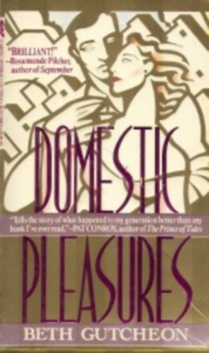 Beth Gutcheon - Domestic Pleasures