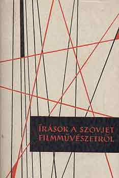 Moln�r Istv�n  (szerk.) - �r�sok a szovjet filmm�v�szetr�l