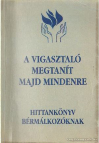 Mándy Zoltán - A vigasztaló megtanít mindenre