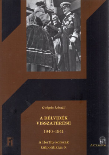 Gulys Lszl - A Dlvidk visszatrse