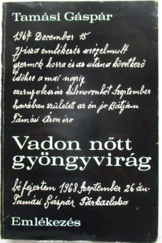 Tamsi Gspr - Vadon ntt gyngyvirg