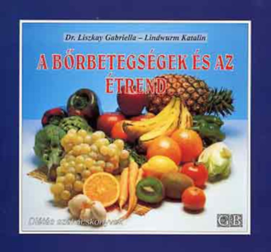 Dr. Liszkay-Lindwurm - A brbetegsgek s az trend