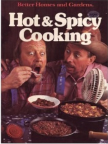 Better Homes and Gardens Hot and Spicy Cooking