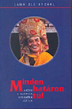 Láma Ole Nydahl - Minden határon túl