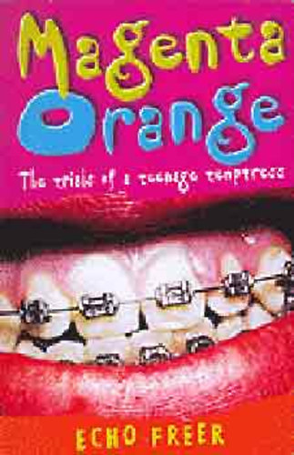 Echo Freer - Magenta Orange Egy tini d�mon kalandjai