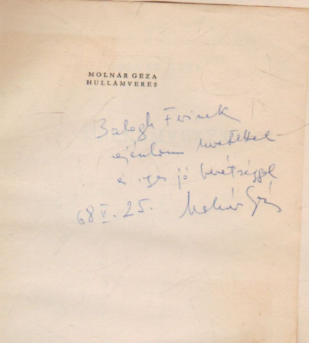 Moln�r G�za - Hull�mver�s- dedik�lt