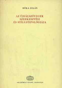 R�ka Jol�n - Az �js�gsz�vegek szerkeszt�si �s st�lustipol�gi�ja