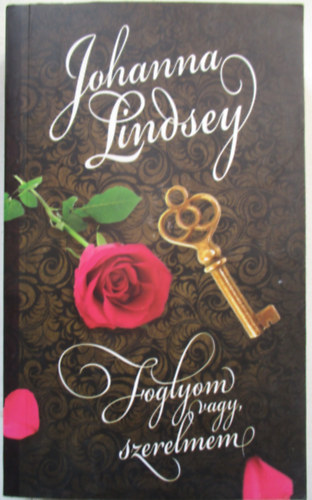 Johanna Lindsey - Foglyom vagy, szerelmem