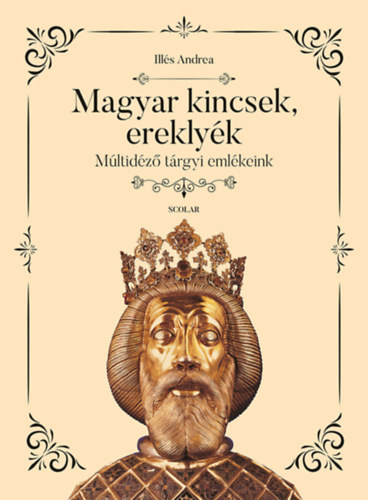 Ills Andrea - Magyar kincsek, ereklyk