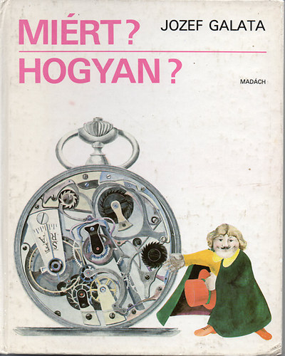 Jozef Galata - Mi�rt? Hogyan?