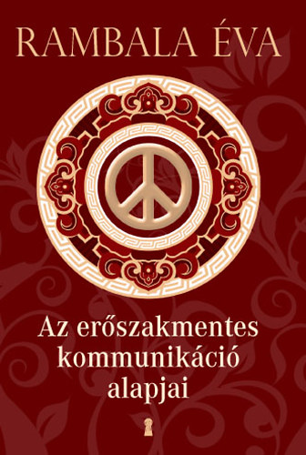 Az er�szakmentes kommunik�ci� alapjai