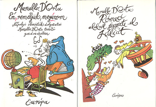 Marcello D'Orta - n, remljk, megszom! + Rme alulrl jegyezte el Jlit (2 m)