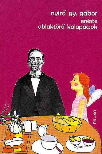 Nyirő Gy. Gábor - Énéste ablaktörő kalapácsok