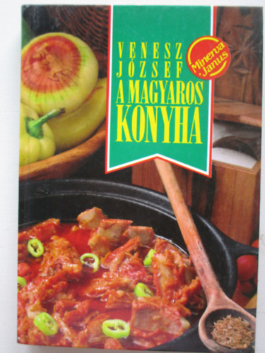 Venesz J�zsef - A magyaros konyha