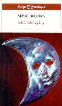 Mihail Bulgakov - Sz�nh�zi reg�ny