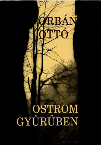 Orb�n Ott� - Ostrom gy�r�j�ben