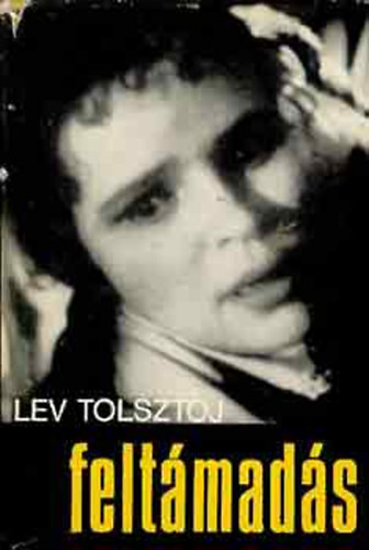 Lev Tolsztoj - Felt�mad�s (Tolsztoj)