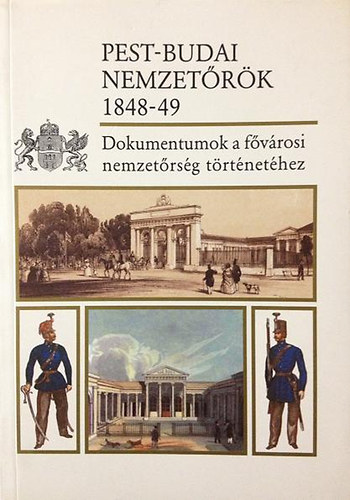 Czaga Viktria-Jancs va - Pest-Budai nemzetrk 1848-49