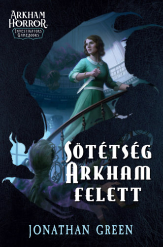 Jonathan Green - S�t�ts�g Arkham felett
