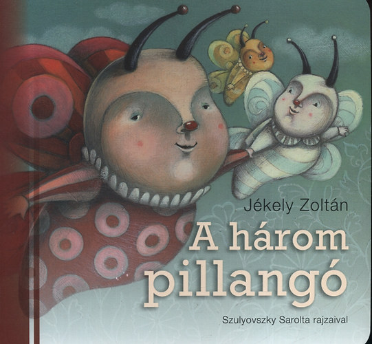 Jkely Zoltn - A hrom pillang