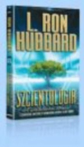 L. Ron Hubbard - Szcientolgia - A gondolkods alapjai