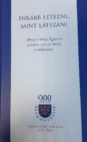 Ullmann P�ter �goston - Ink�bb l�tezni, mint l�tszani