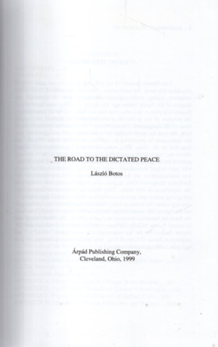 L�szl� Botos - The road to the dictated peace