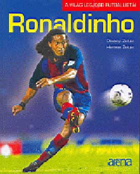 Dvnyi Zoltn; Harmos Zoltn - Ronaldinho